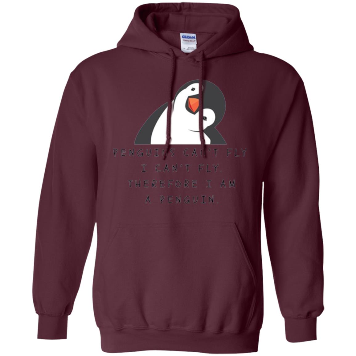 Penguins Lovers T-shirt Penguins Can_t Fly I Can_t Fly Therefore I Am A Penguin Maroon