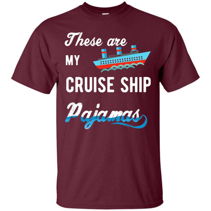 My Cruise Ship Pajamas Cruise Family Vacation T-shirt Maroon