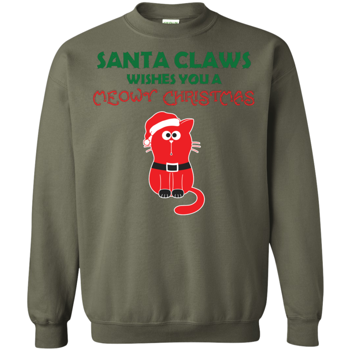 Christmas T-shirt Santa Claws Wishes You A Meowy Christmas Military Green