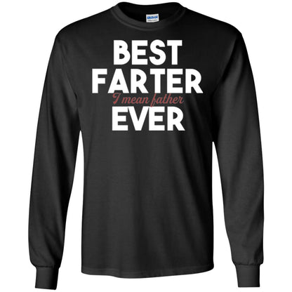 Father T-shirt Best Farter I Mean Best Father Ever Black