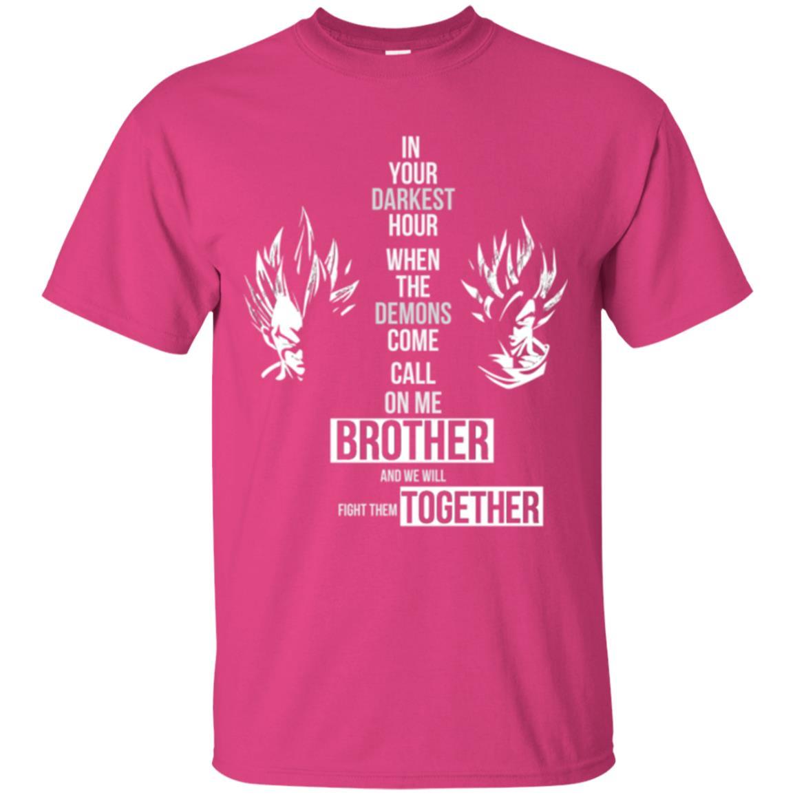 Son Goku T-shirt In Your Darkest Hour When The Demons Come Call On Me Brother Heliconia