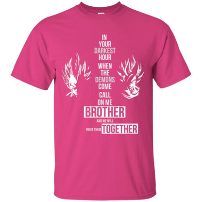 Son Goku T-shirt In Your Darkest Hour When The Demons Come Call On Me Brother Heliconia