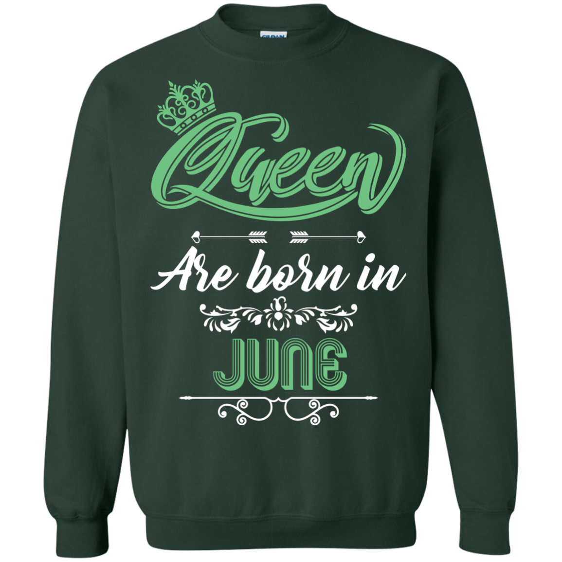 Brithday T-Shirt Queen Are Born In June Forest Green