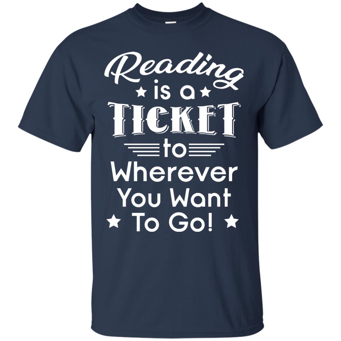 Reading Is A Ticket To Wherever You Want To Go Reader T-shirt Navy