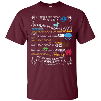 I Will Read Books On A Boat And Everywhere Bookworm T-shirt Maroon
