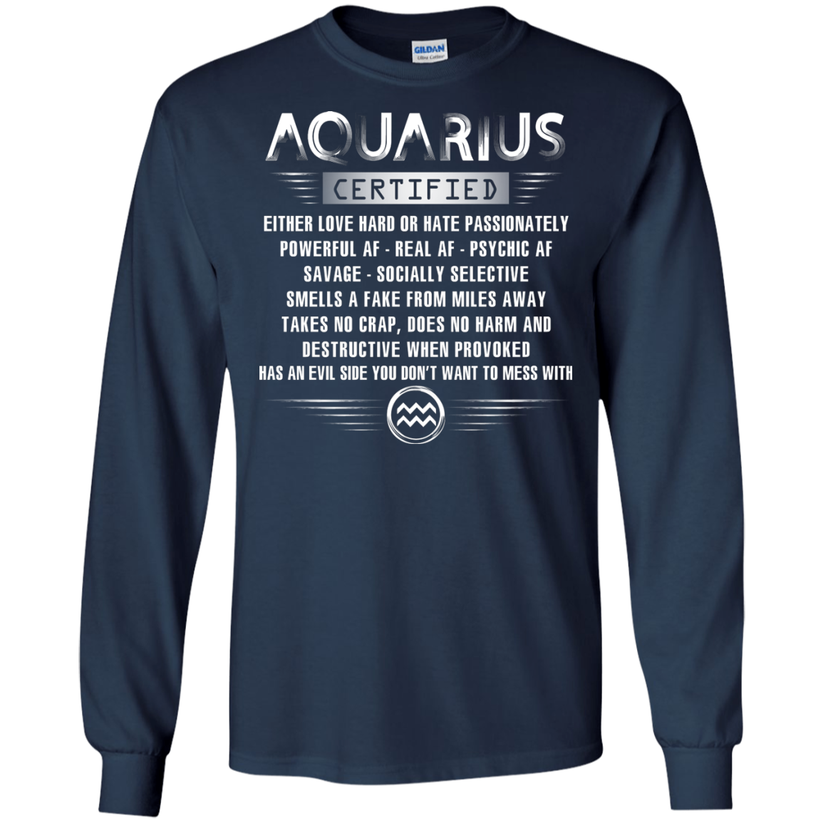 Aquarius Certified Either Love Hard Or Hate Passionately Powerful Af T-shirt