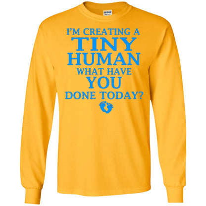 Funny Maternity Shirt Creating Tiny Human Blue Gold