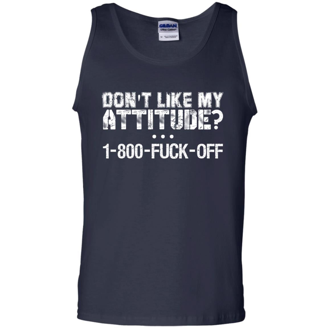 Don't Like My Attitude 1-800 Shirt For Daddy Navy