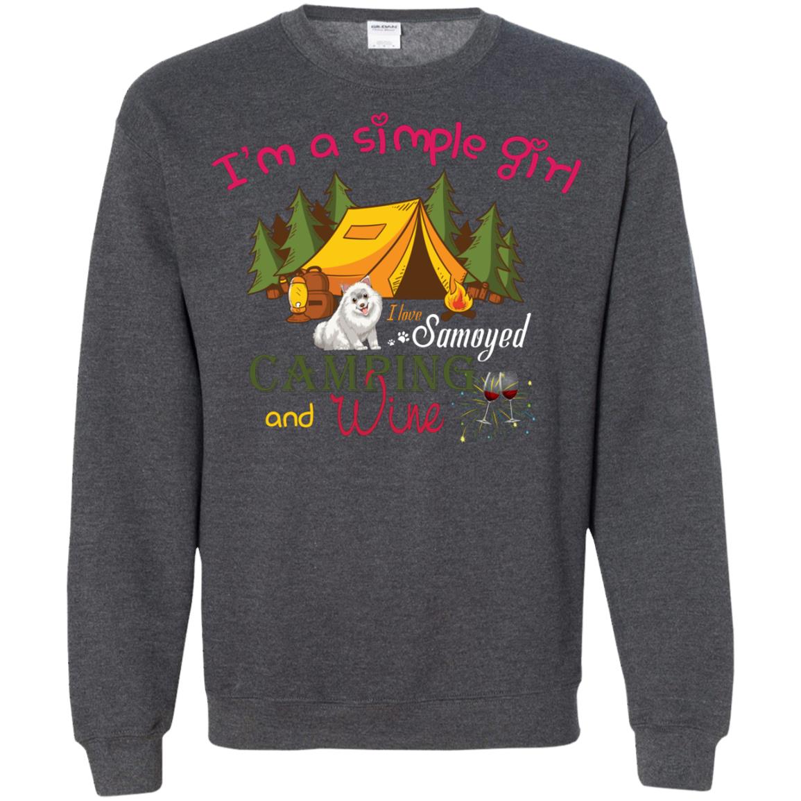 I’m A Simple Girl I Love Samoyed Camping And Wine Shirt Dark Heather