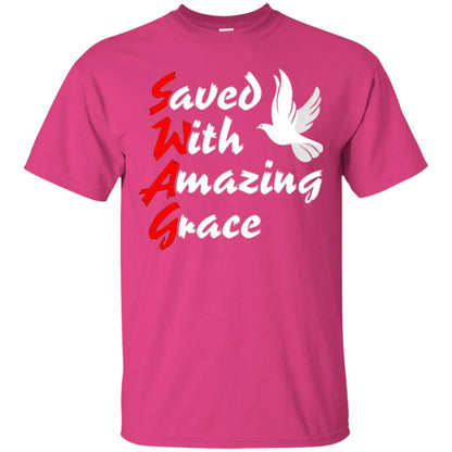 Swag T-shirt Saved With Amazing Grace Heliconia