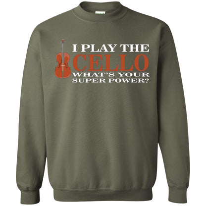 Cello Shirt I Play The Cello Whats Your Super Power Military Green
