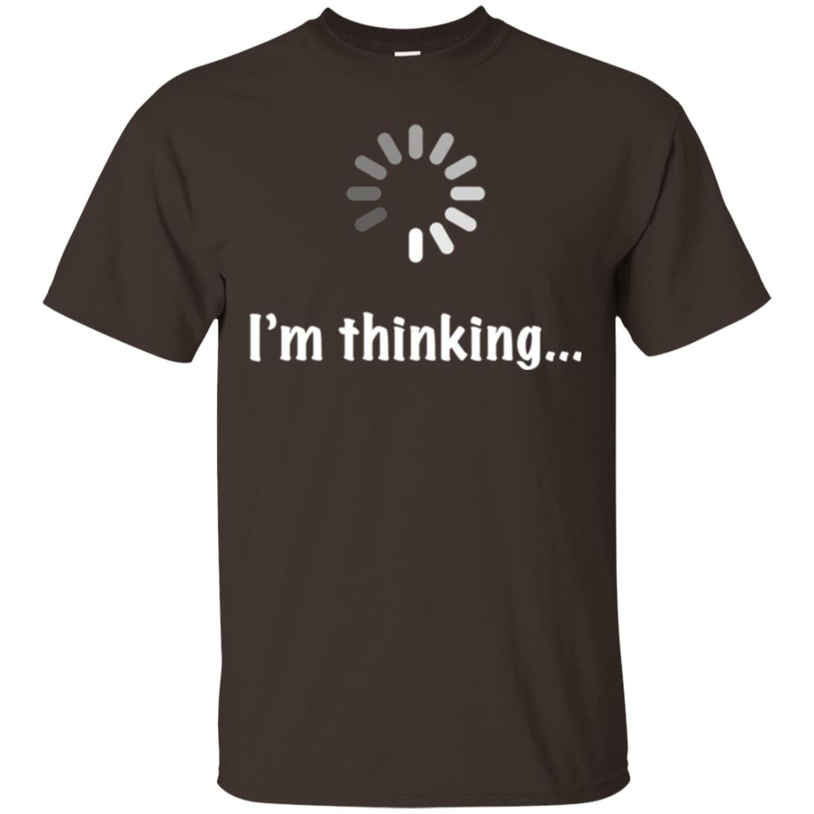 Funny T-shirt I_m Thinking Dark Chocolate