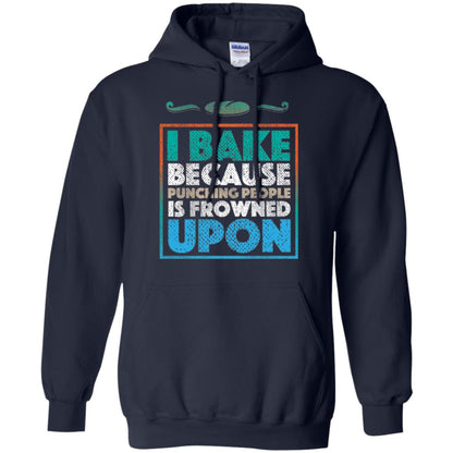 Baking Lovers T-shirt I Bake Because Punching People Is Frowned Upon Navy