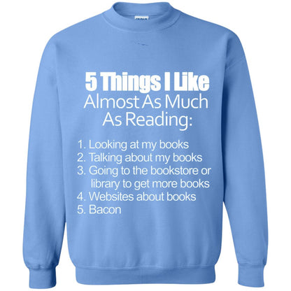 5 Things I Like Almost As Much As Reading Love Bacon T-shirt Carolina Blue