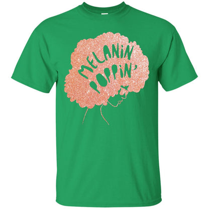 Melanin Poppin Black Beauty African Pride Rose Gold T-shirt Irish Green