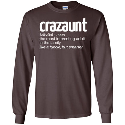Aunt T-shirt The Most Interesting Adult In The Family Like A Funcle But Smarter Dark Chocolate