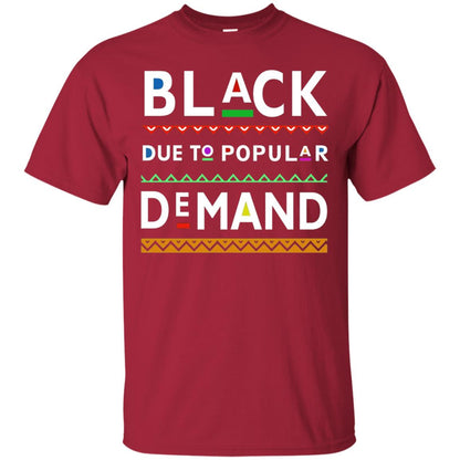 Black Due To Popular Demand Tshirt Cardinal