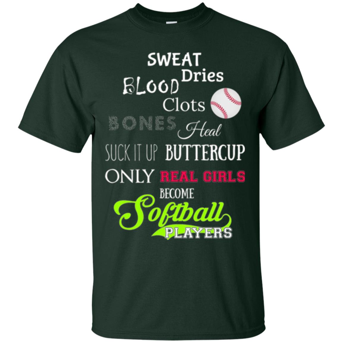 Softball T-shirt Sweet Dries Blood Clots Bones Forest Green