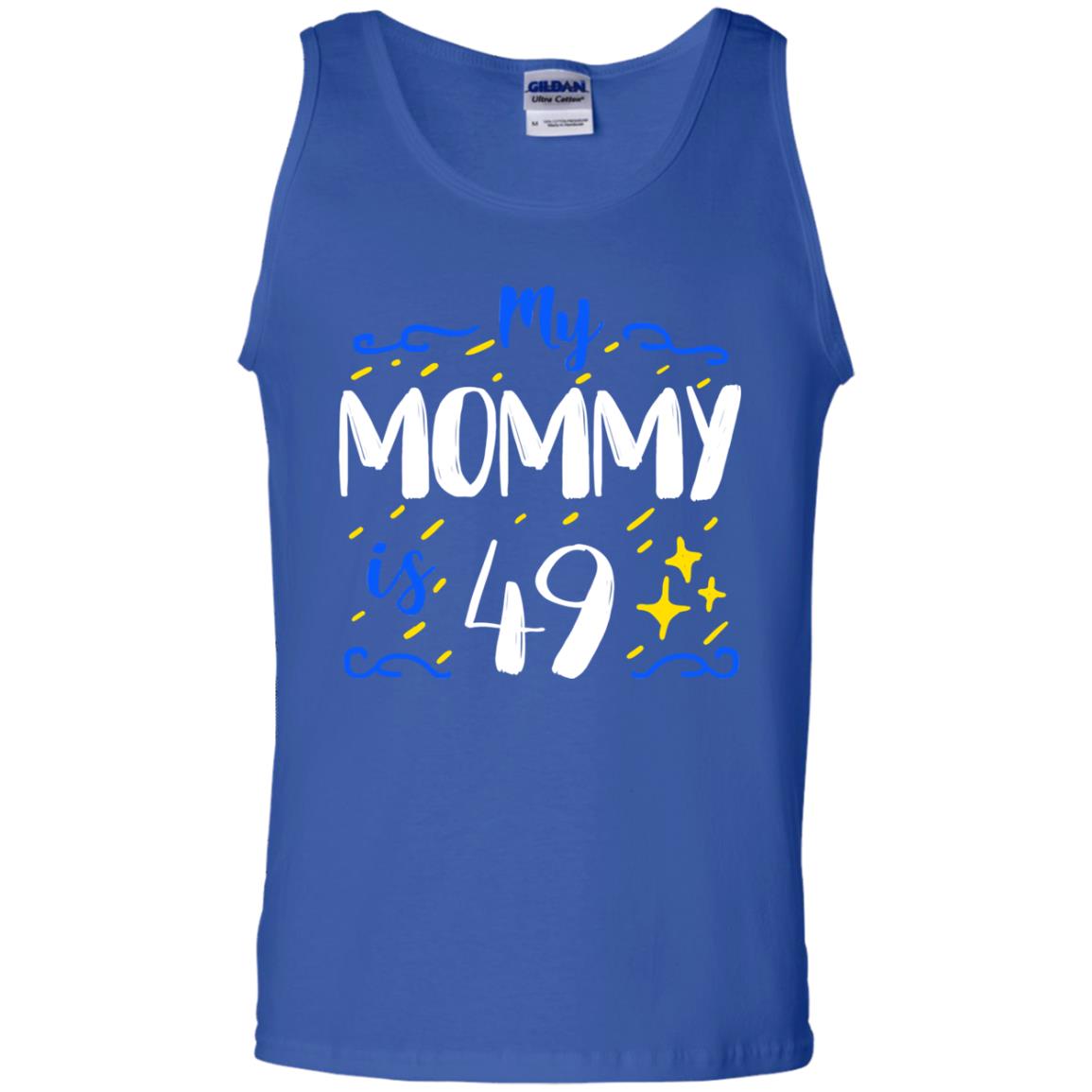 My Mommy Is 49 49th Birthday Mommy Shirt For Sons Or Daughters Royal