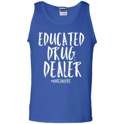 Educated Drug Dealer Nurse Nursing Life Shirt Royal