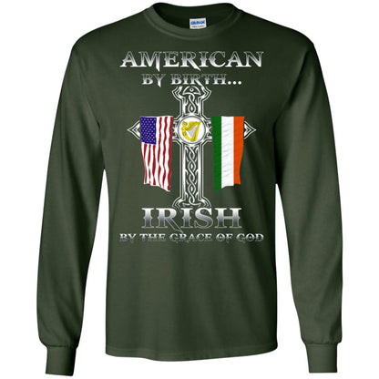 American By Birth Irish By The Grace Of God T-shirt Forest Green