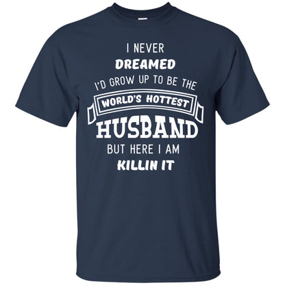 I Would Grow Up To Be The Worlds Hottest Husband Navy