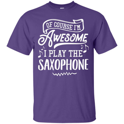 Saxophone Lovers T-shirt Of Course I_m Awesome Purple