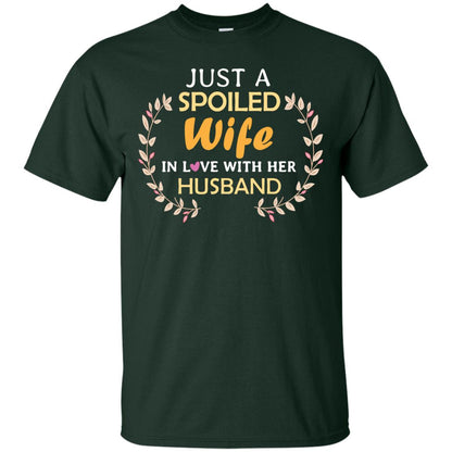 Just A Spoiled Wife In Love With Her Husband Wife Shirt Forest