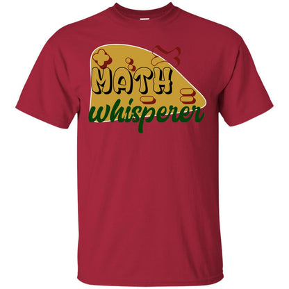 Math Whisperer Mathematics Teacher Shirt Cardinal