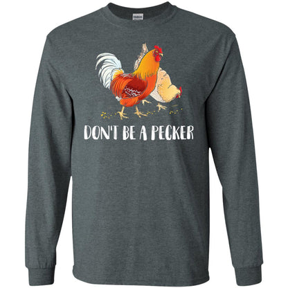 Chicken Lover T-shirt Don_t Be A Pecker Dark Heather