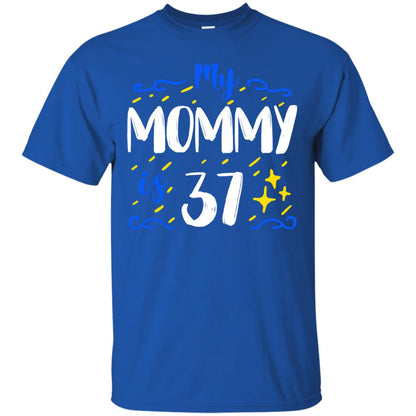 My Mommy Is 37 37th Birthday Mommy Shirt For Sons Or Daughters Royal