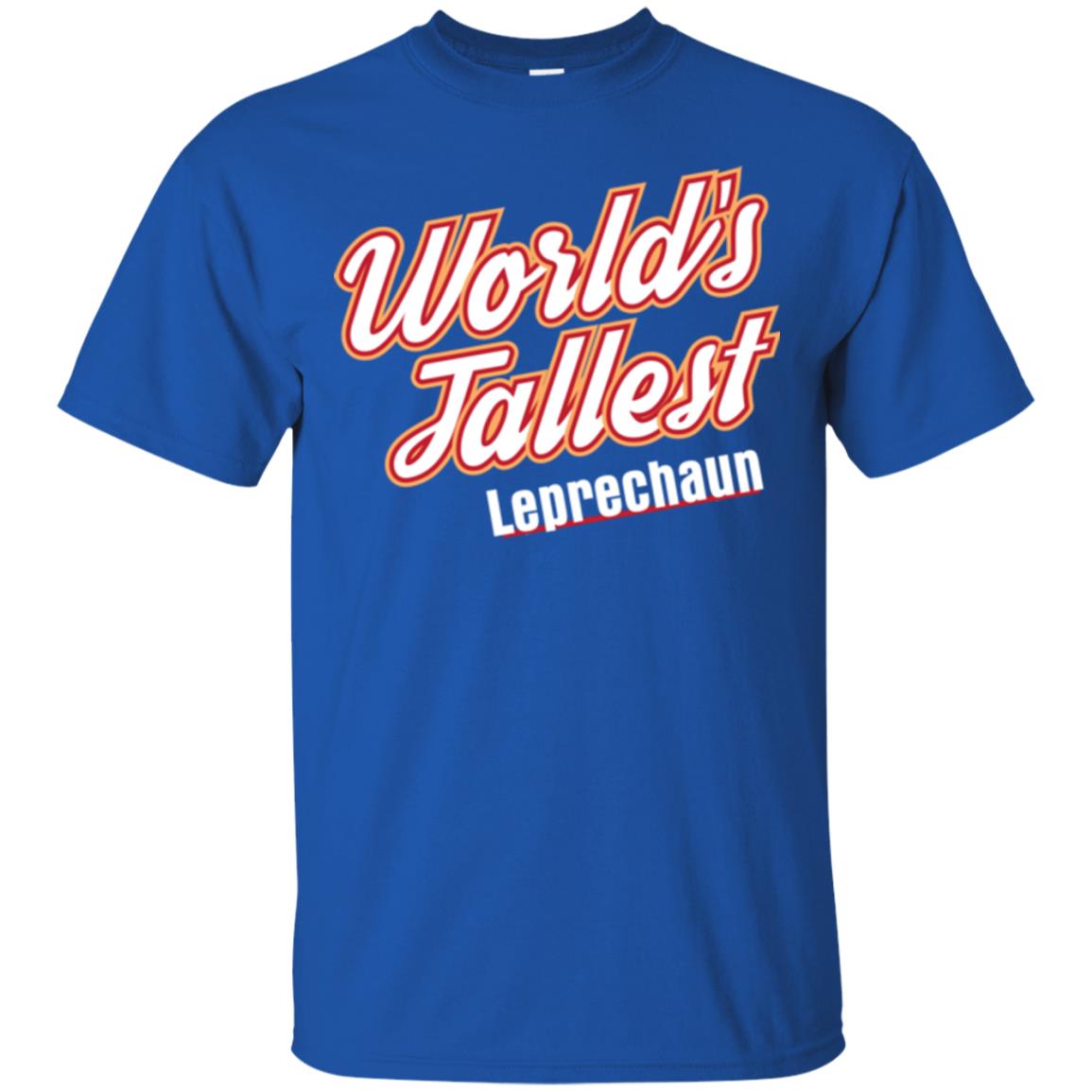 St. Patrick's Day T-shirt World's Tallest Leprechaun Royal