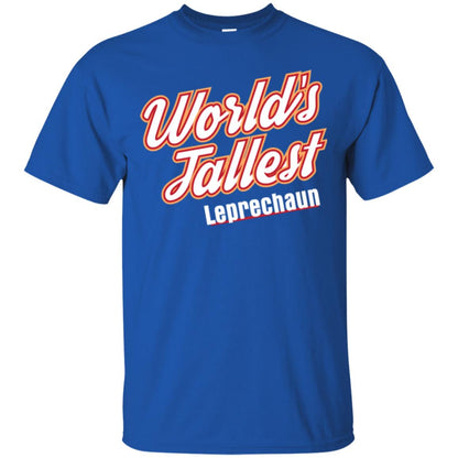 St. Patrick's Day T-shirt World's Tallest Leprechaun Royal
