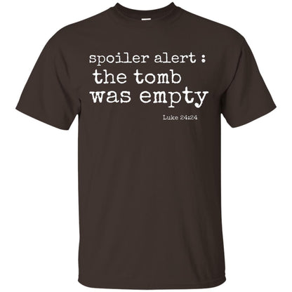 Spoiler Alert The Tomb Was Empty Christian Easter T-shirt Dark Chocolate