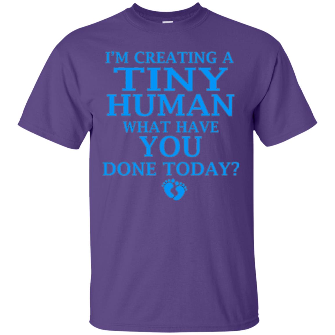 Funny Maternity Shirt Creating Tiny Human Blue Purple