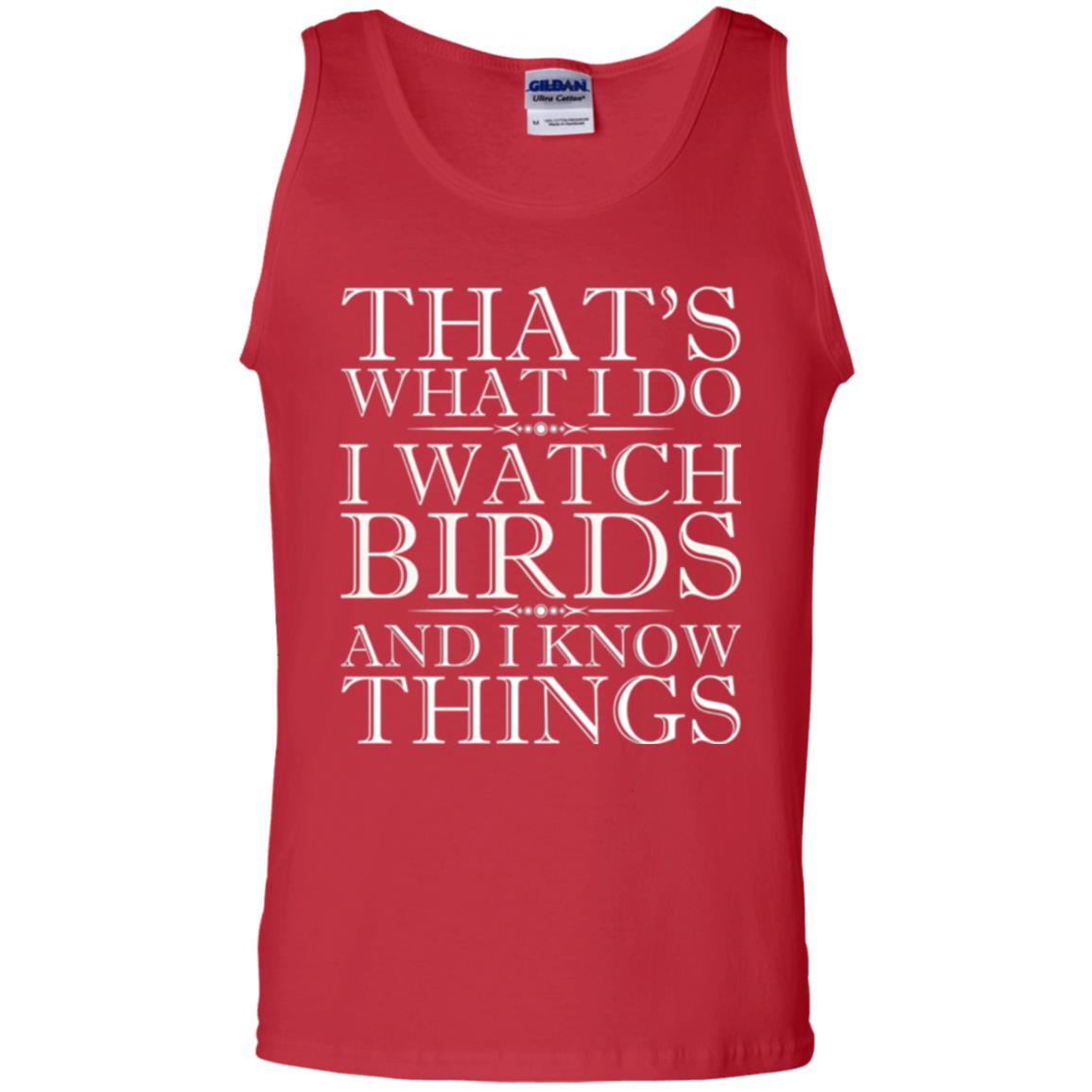 Birdwatching T-shirt I Watch Birds And I Know Things Red