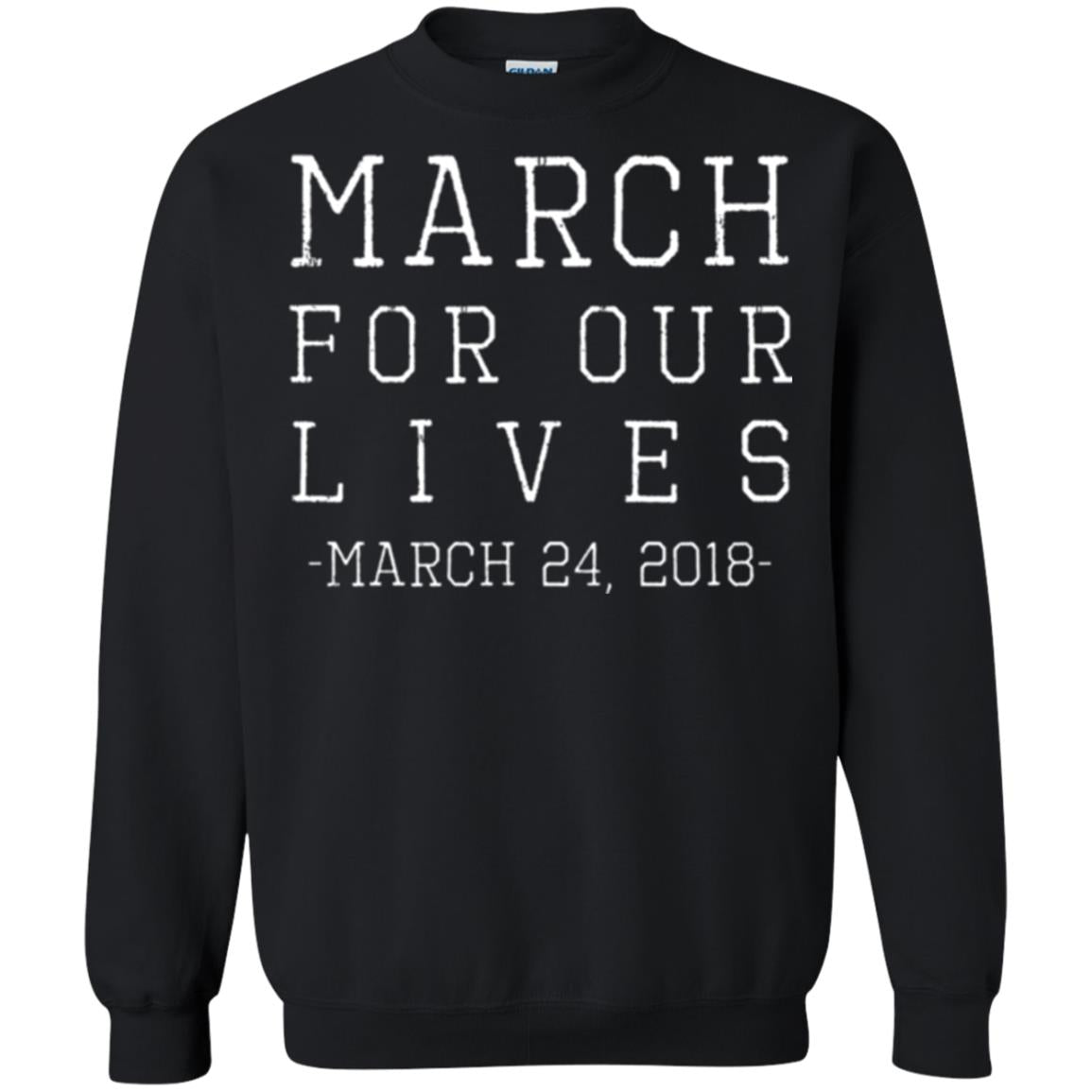 March For Our Lives March 24 2018 Anti Gun T-shirt Black