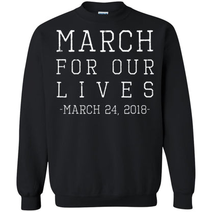 March For Our Lives March 24 2018 Anti Gun T-shirt Black