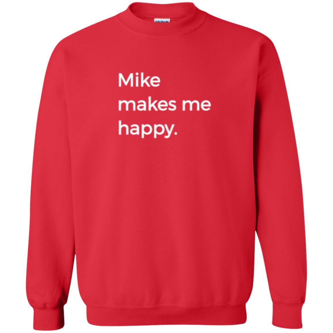 Strange Names And Things T-shirt Mike Makes Me Happy Red