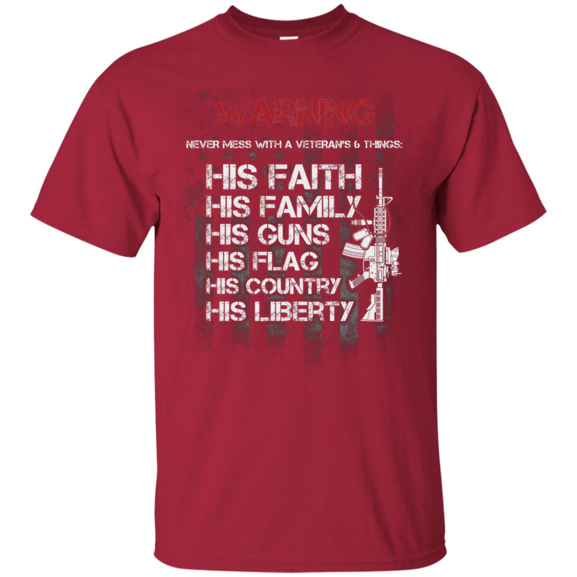 Warning Never Mess With A Veteran 6 Things His Faith Family Guns Flags Country Liberty Cardinal