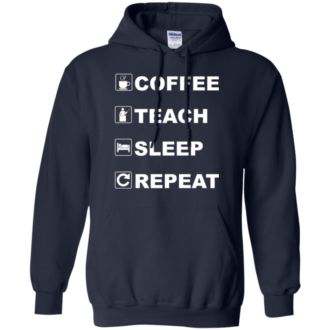 Coffee Teach Sleep Repeat Funny Teacher Gift T-shirt Navy