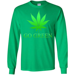 Go Green Weed T Shirt Marijuana Leaf
