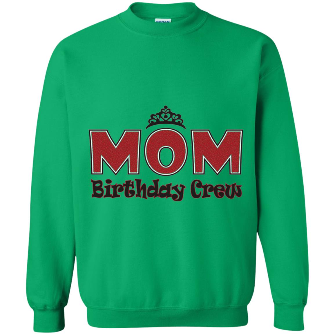 Mom Birthday Crew T-shirt Birthday Party Irish Green