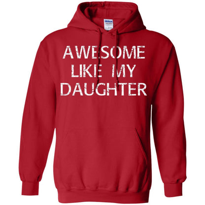 Parent T-shirt Awesome Like My Daughter Red