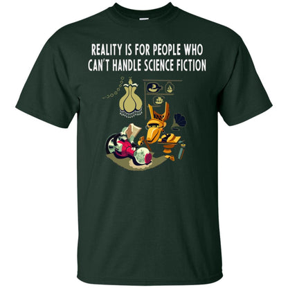 Reaity Is For People Who Can't Handle Science Fiction Shirt Forest