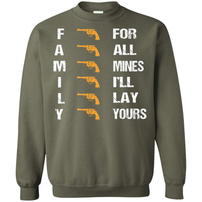 Family For Mines I'll Lay Yours Shirt Military Green