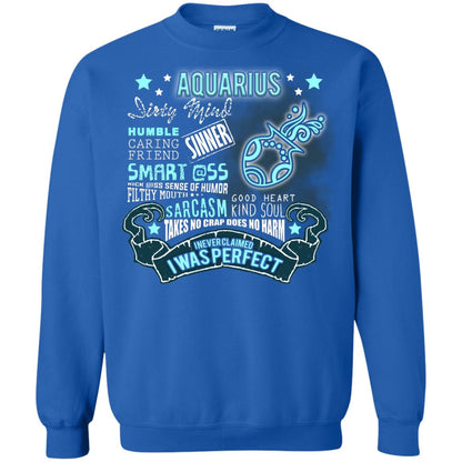 Dirty Mind Humble Caring Friend Filthy Sinner Mouth Good Heart Kind I Never Clamed I Was Perfect Aquarius Birthday Royal