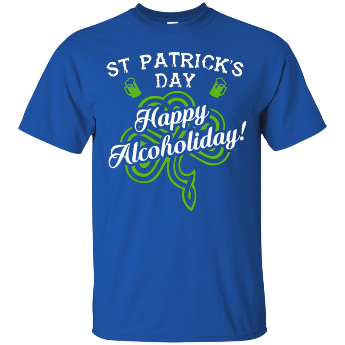 St. Patrick's Day T-shirt Happy Alcoholiday Royal