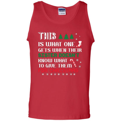 Christmas T-shirt This Is What One Gets When Their Sister Doesn’t Know What To Give Them For Christmas Red