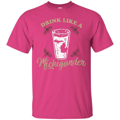 Drink Like Michigander Shirt Heliconia